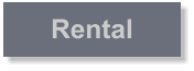 Rental