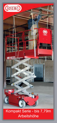Kompakt Serie - bis 7,79m Arbeitshhe 32ES 32ES