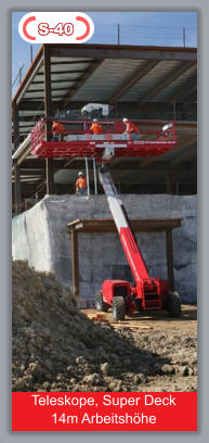 Teleskope, Super Deck 14m Arbeitshhe S-40 S-40