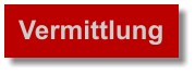 Vermittlung