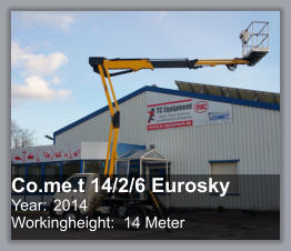 Co.me.t 14/2/6 Eurosky Year: 	2014 Workingheight:  14 Meter