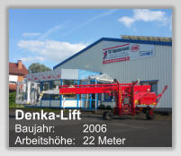 Denka-Lift Baujahr: 	2006 Arbeitshhe: 	22 Meter