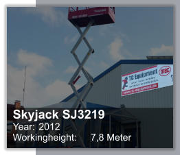 Skyjack SJ3219 Year: 	2012 Workingheight: 	7,8 Meter