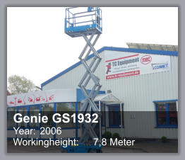 Genie GS1932 Year: 	2006 Workingheight: 	7,8 Meter