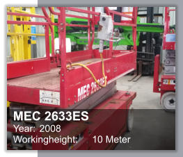 MEC 2633ES Year: 	2008 Workingheight: 	10 Meter