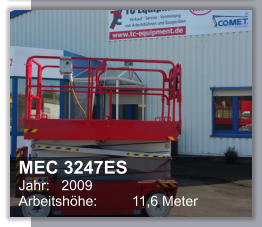 MEC 3247ES Jahr:   2009 Arbeitshhe: 	11,6 Meter