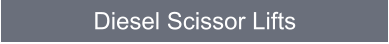 Diesel Scissor Lifts